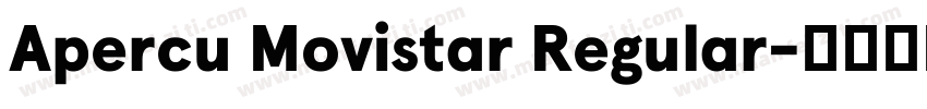 Apercu Movistar Regular字体转换